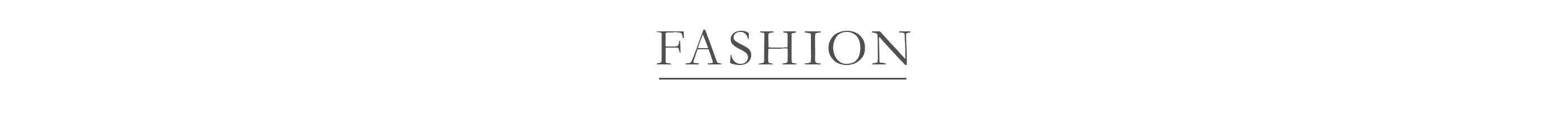 Fashion